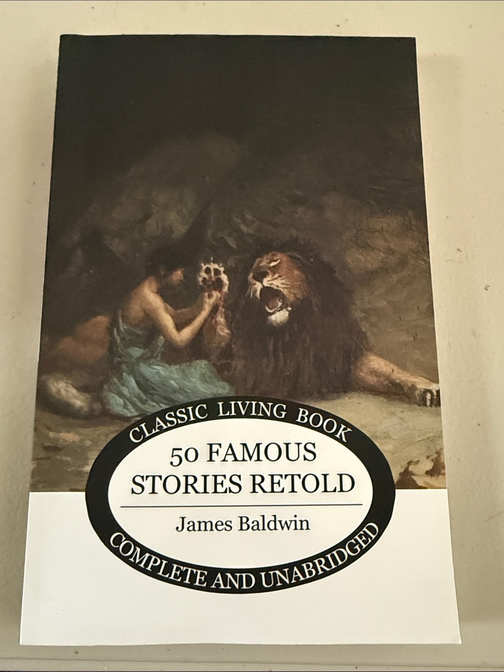 50 Famous Stories Retold by James Baldwin - Classic Living Book